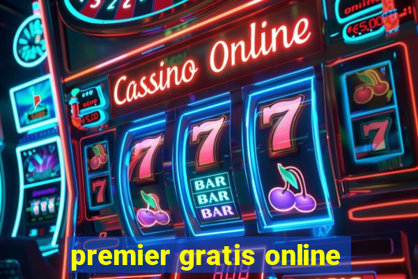 premier gratis online